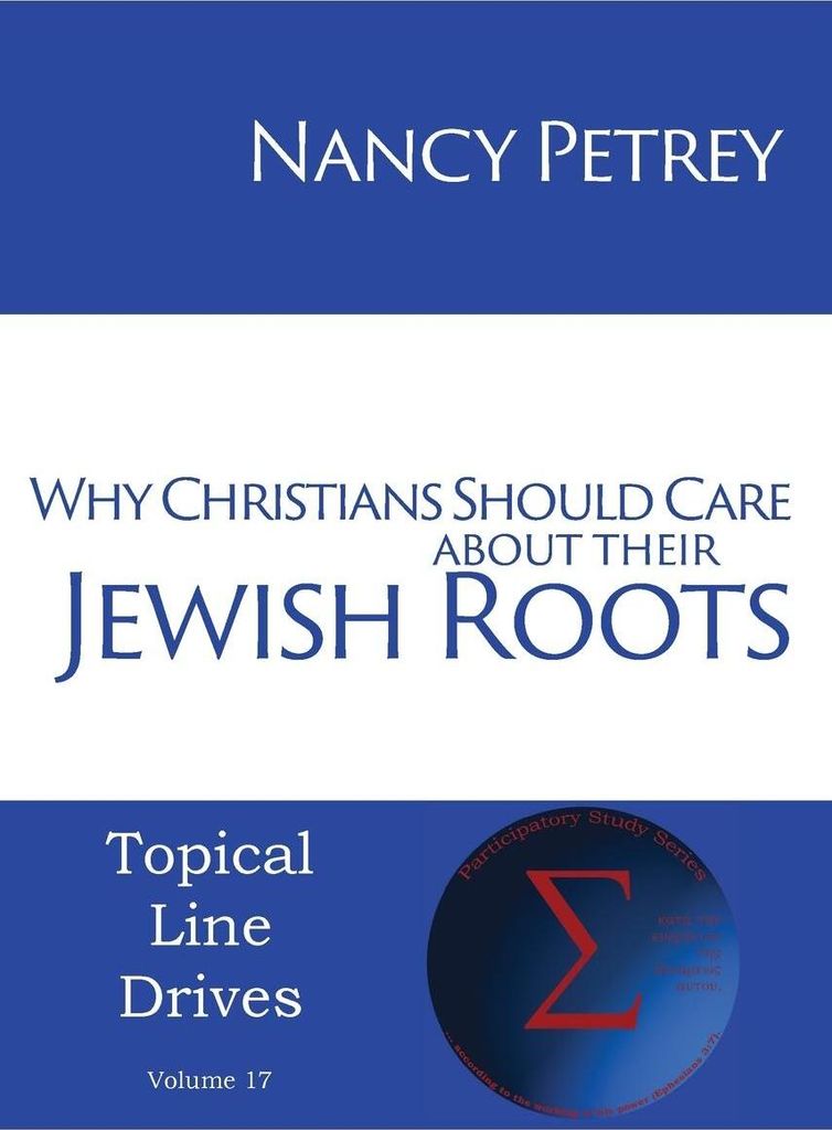 Why Christians Should Care about Their Jewish Roots