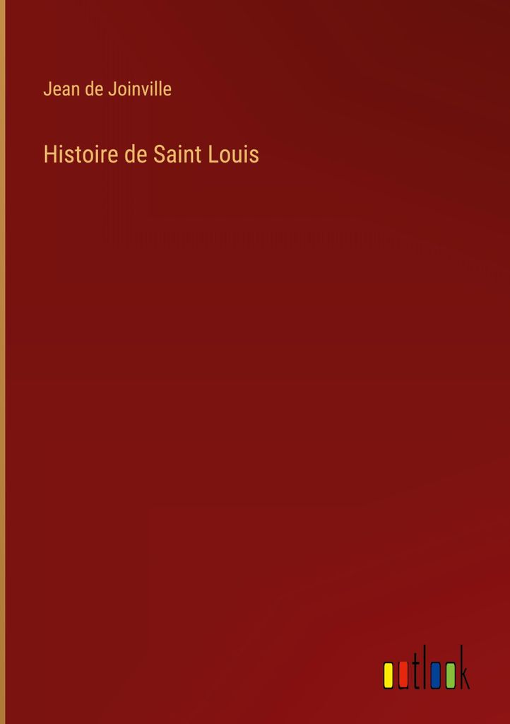 Histoire de Saint Louis