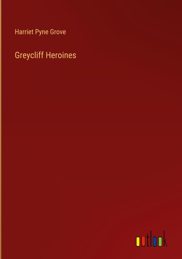 Greycliff Heroines