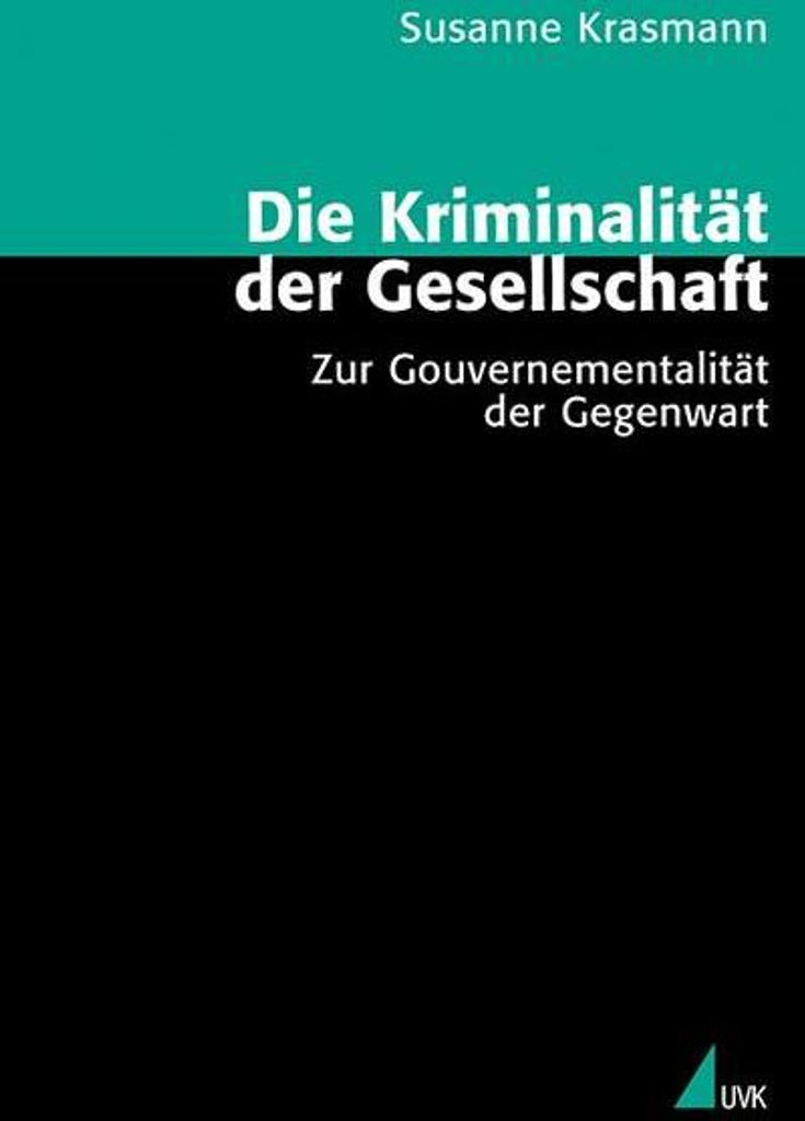 Die Kriminalität der Gesellschaft