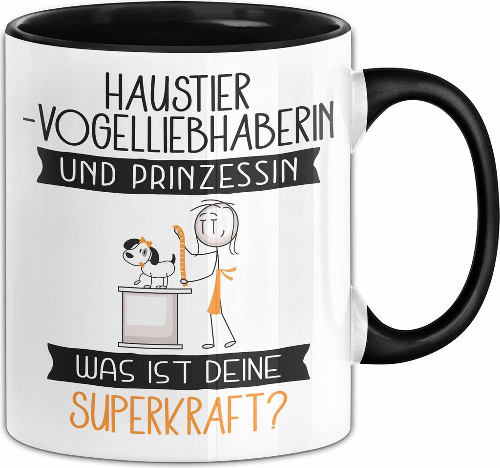 Haustier-Modedesignerin Und Prinzessin Tasse Geschenk Für Eine Haustier-Modedesignerin Geburtstag Was Ist Deine Superkraft (Schwarz)