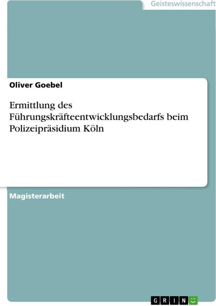 Ermittlung des Führungskräfteentwicklungsbedarfs beim Polizeipräsidium Köln