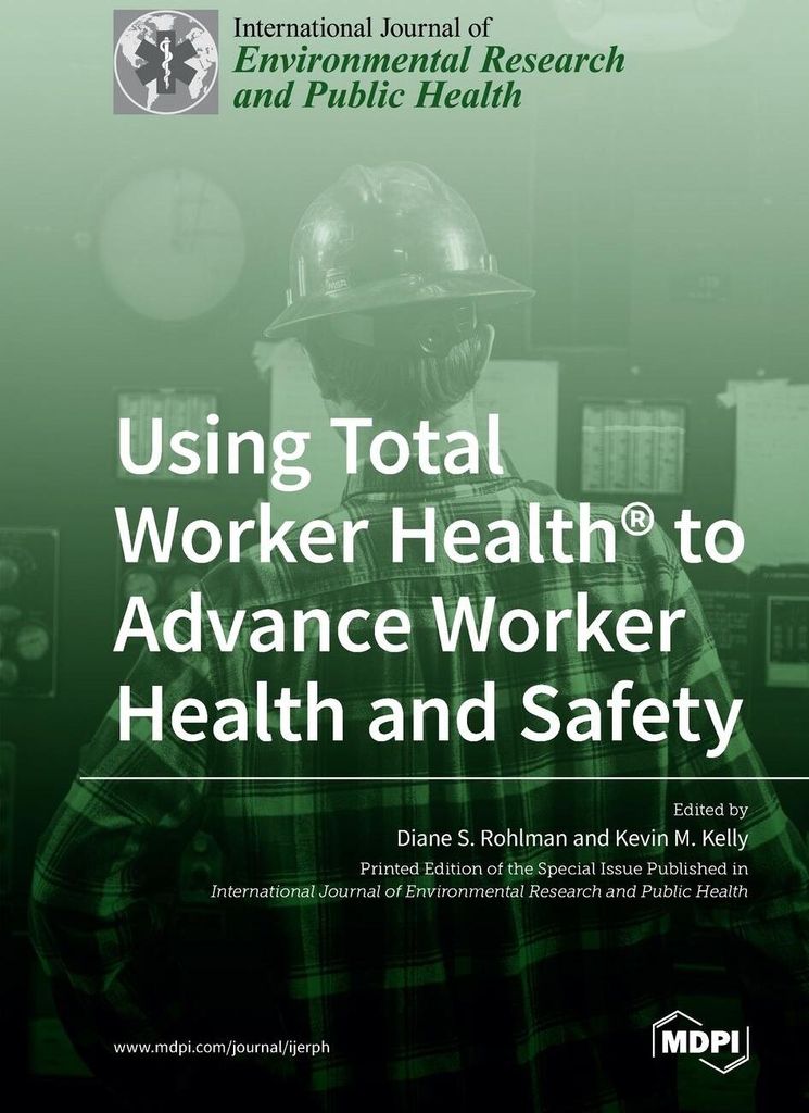 Using Total Worker Health to Advance Worker Health and Safety