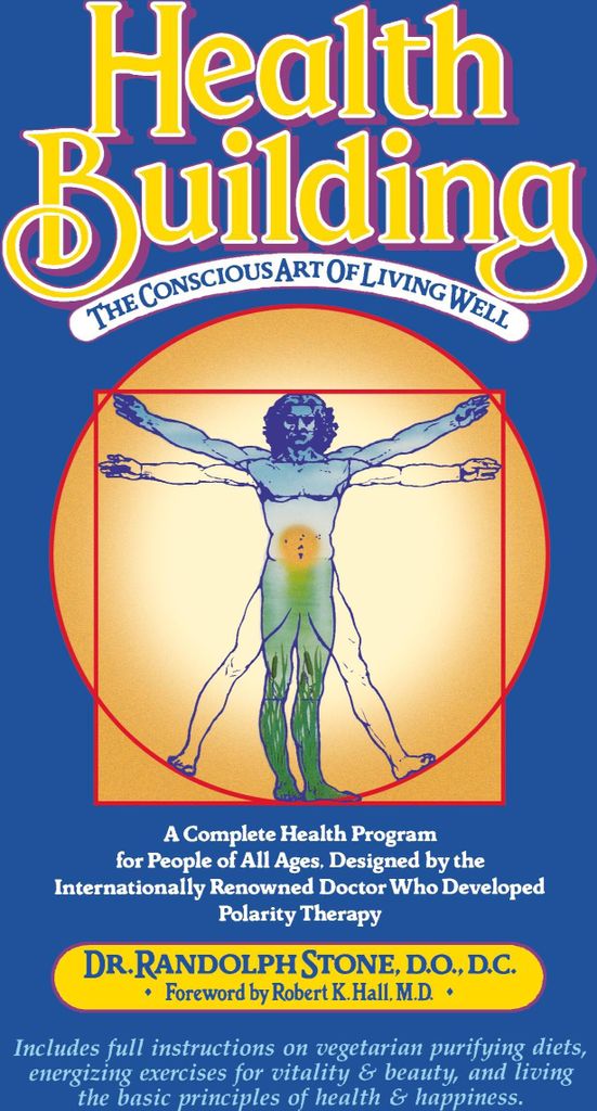 Health Building: The Conscious Art of Living Well