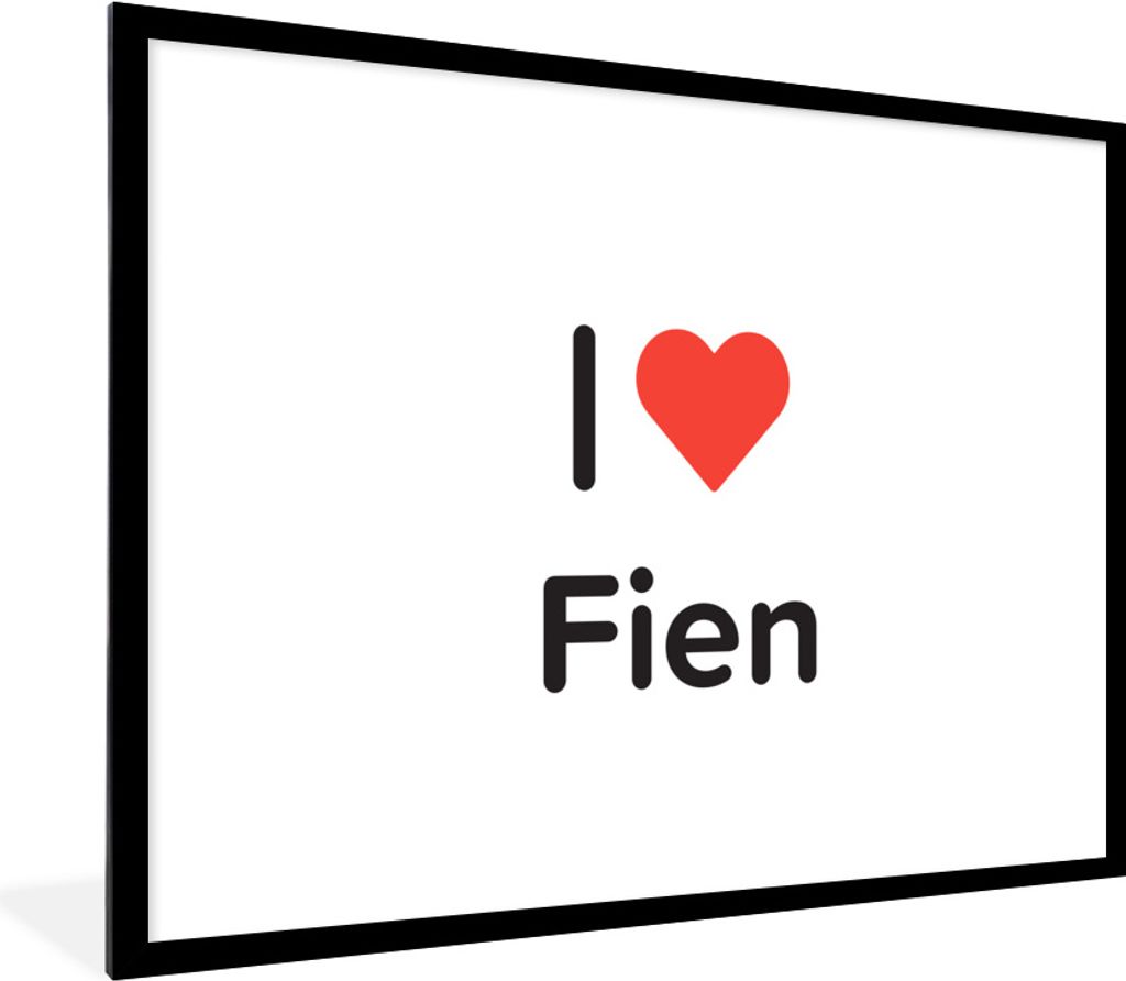 MuchoWow Gerahmtes Poster Ich liebe - Fien - Mädchen 80x60 cm - Poster mit Schwarzem Bilderrahmen Wandposter Rahmen Foto Bilder - Schlafzimmer-D...