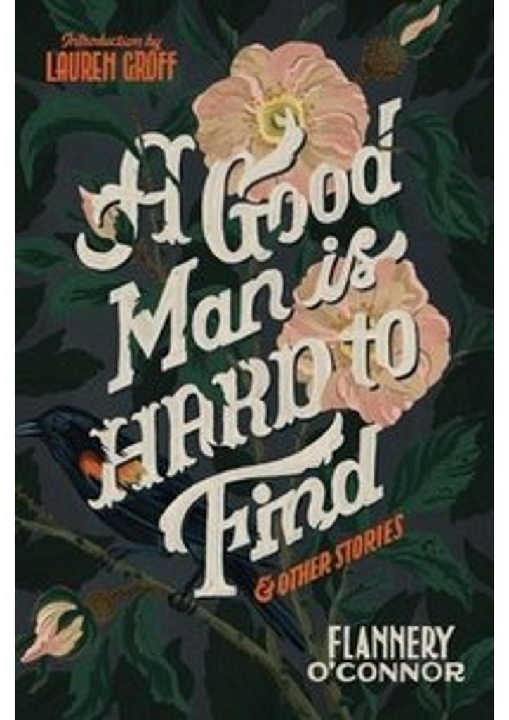 A Good Man Is Hard to Find and Other Stories