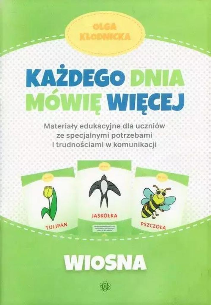 Każdego Dnia Mówię Więcej - Wiosna