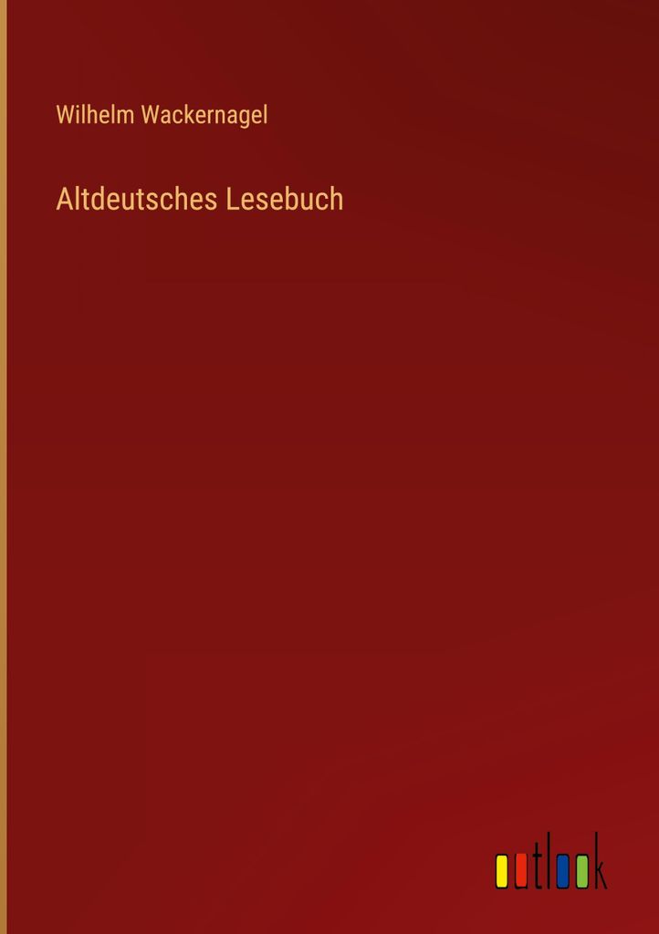 Altdeutsches Lesebuch