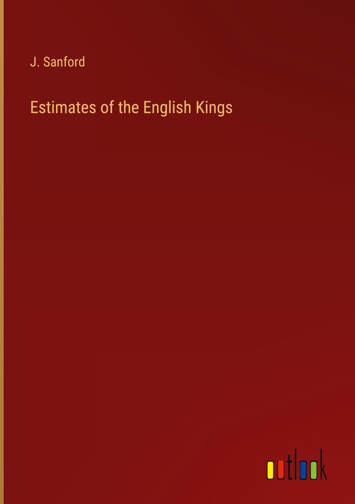 Estimates of the English Kings
