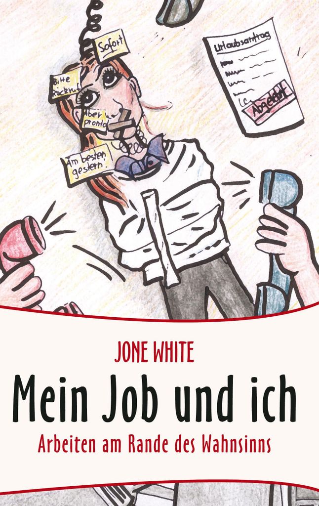 Mein Job und ich | Jone White
