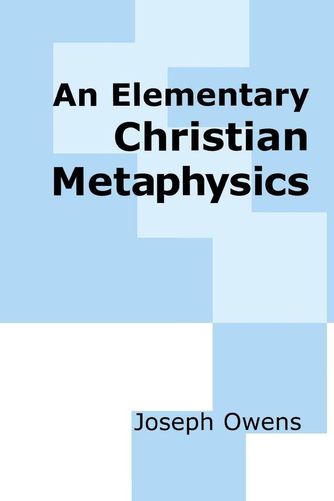 An Elementary Christian Metaphysics