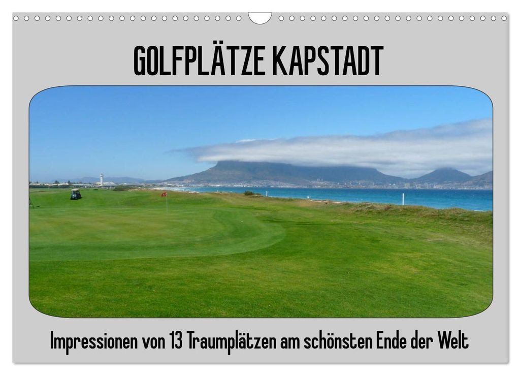 Golfplätze Kapstadt (Wandkalender 2027 DIN A3 quer), CALVENDO Monatskalender