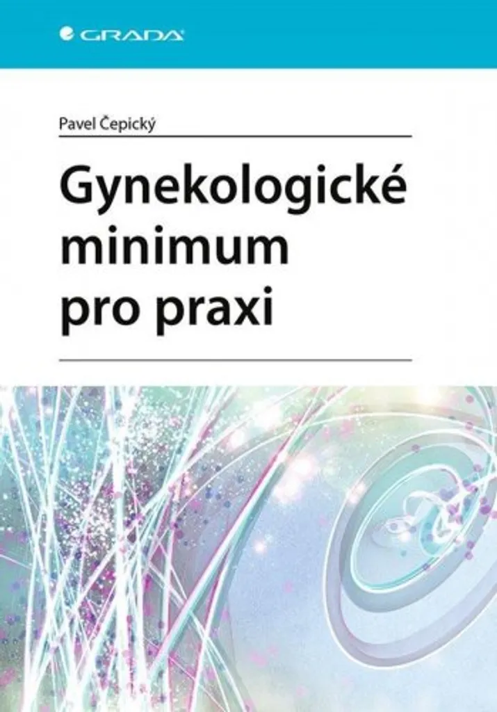 Livre Gynécologie de Pavel Čepický - Synthèse Clinique et Protocoles