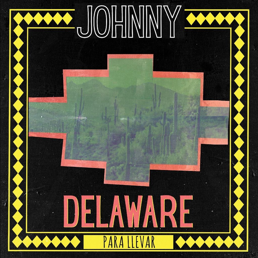 Johnny Delaware: Para Llevar