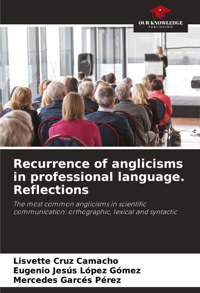 Recurrence of anglicisms in professional language. Reflections
