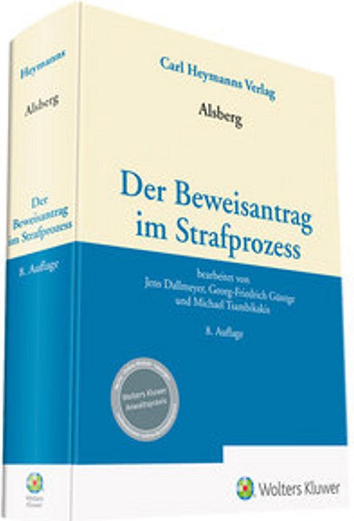 Alsberg, Der Beweisantrag im Strafprozess