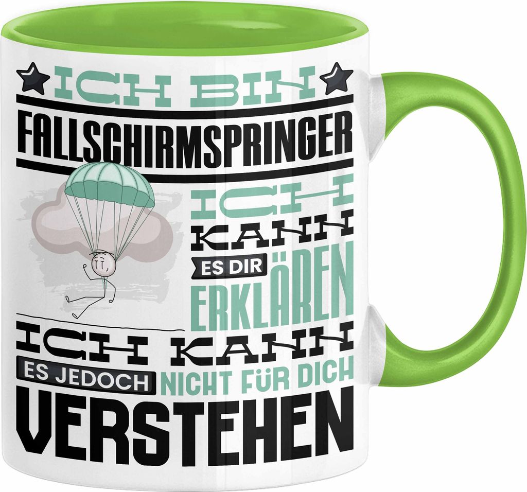 Fallschirmspringer Geschenk Kaffee-Tasse Geschenkidee für Fallschirmspringer Ich Bin Fallschirmspringer Ich Kann Es Dir Erklären Jedoch Nicht Fü...