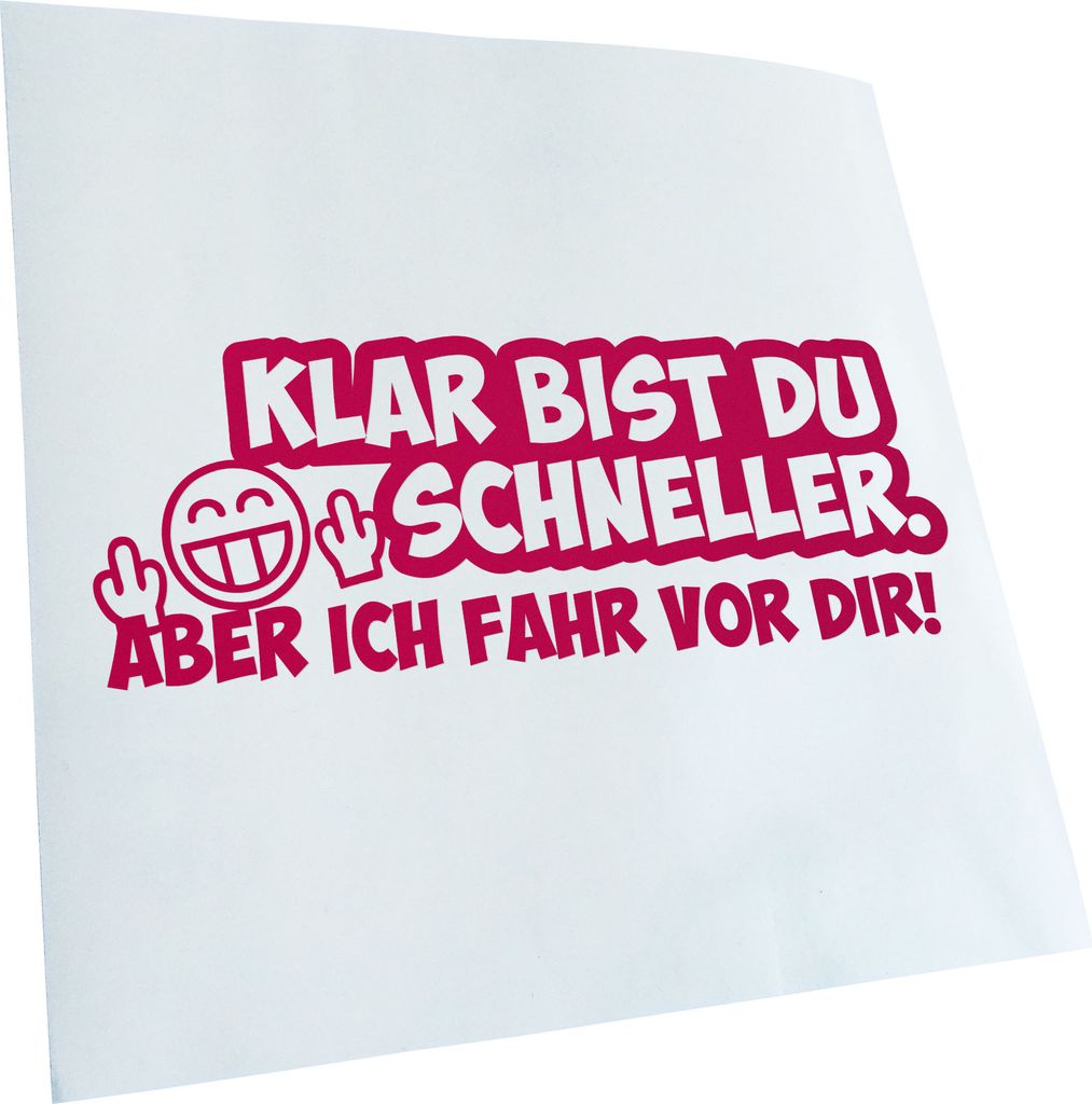 Kiwistar - Autoaufkleber - -Klar bist du schneller. Heckscheibenaufkleber - Aufkleber für Auto Kfz Fahrrad, LKW, Truck Mofa