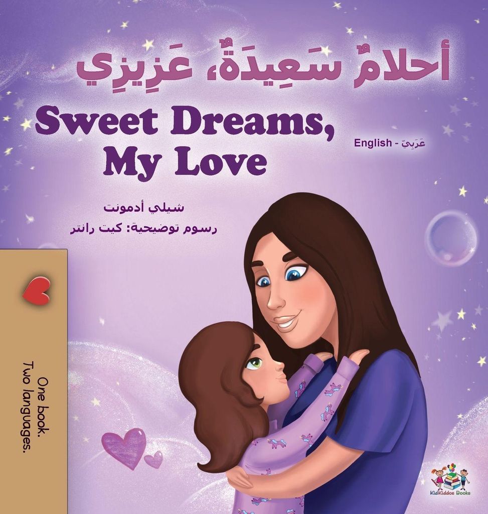 Sweet Dreams, My Love (Arabic English Bilingual Book for Kids)