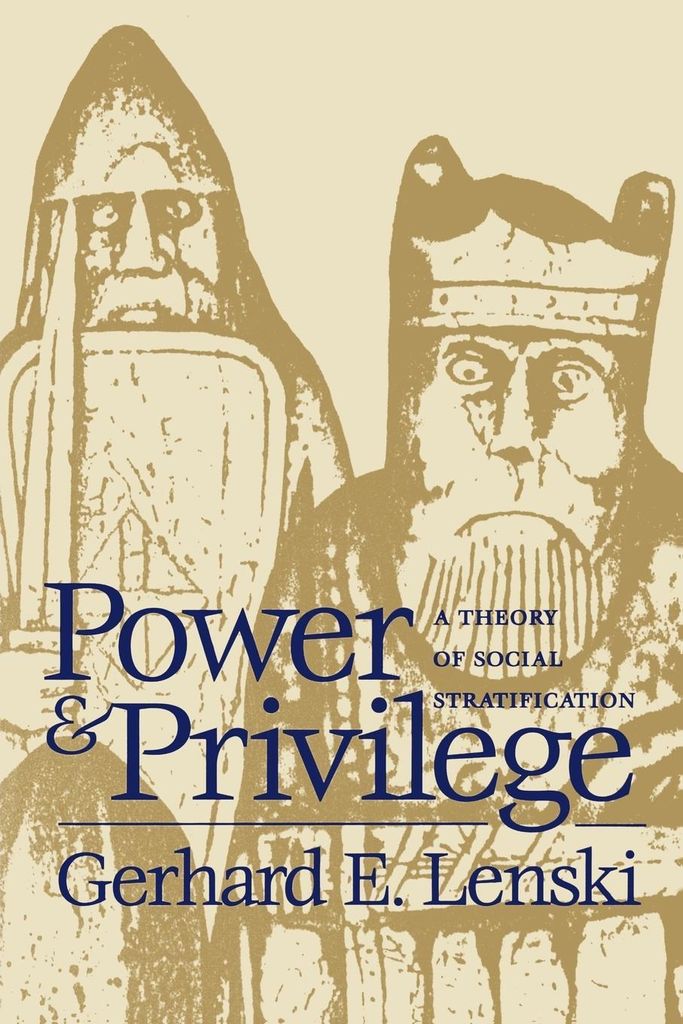 Power and Privilege: A Theory of Social Stratification.by Lenski, E. New.