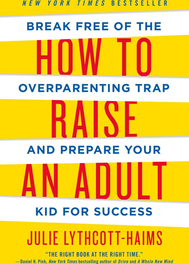 How to Raise an Adult