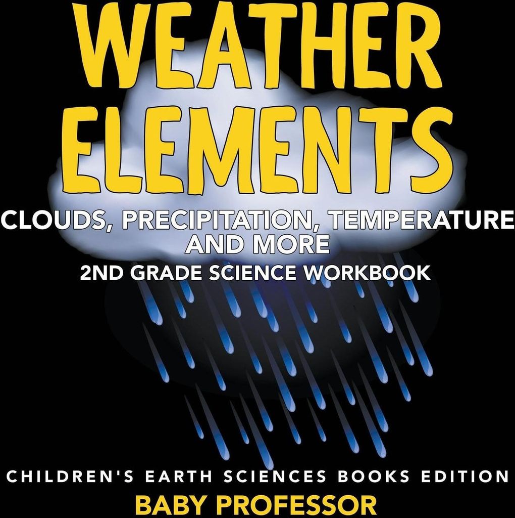 Weather Elements (Clouds, Precipitation, Temperature and More)