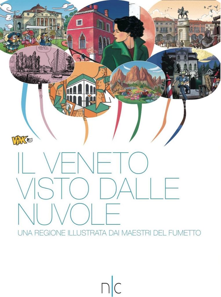 Il Veneto visto dalle nuvole. Una regione illustrata dai maestri del fumetto