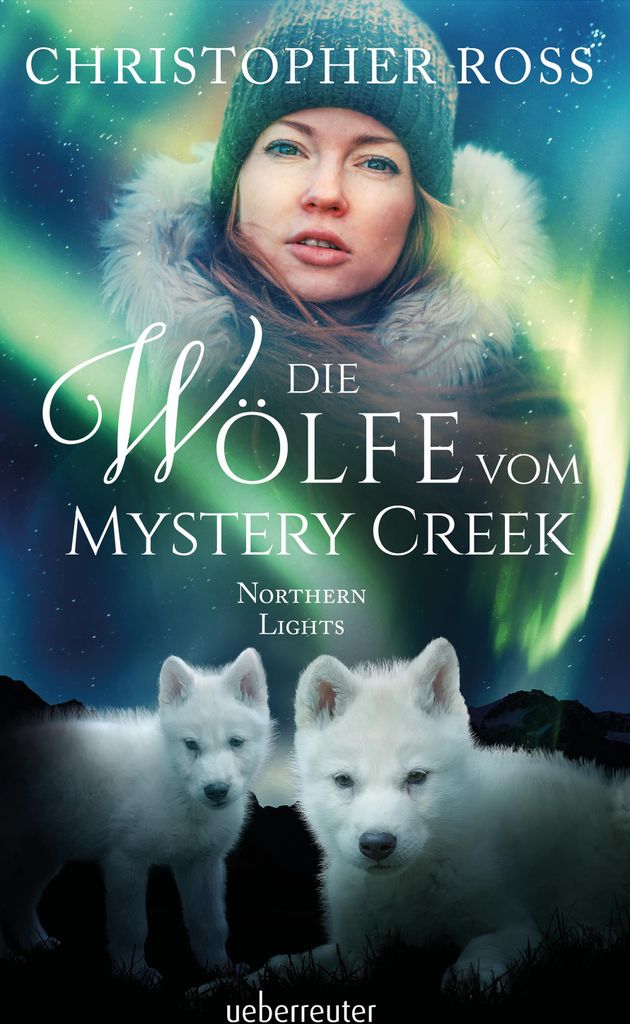 Northern Lights - Die Wölfe vom Mystery Creek