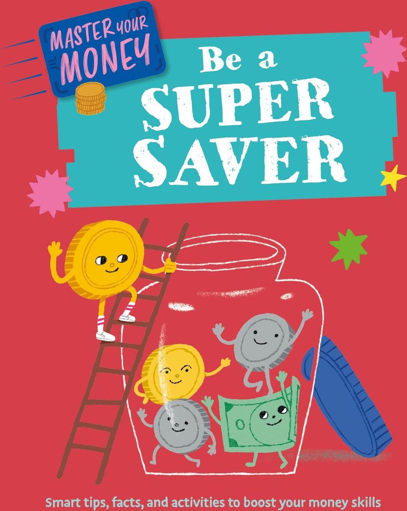 Master Your Money: Be a Super Saver
