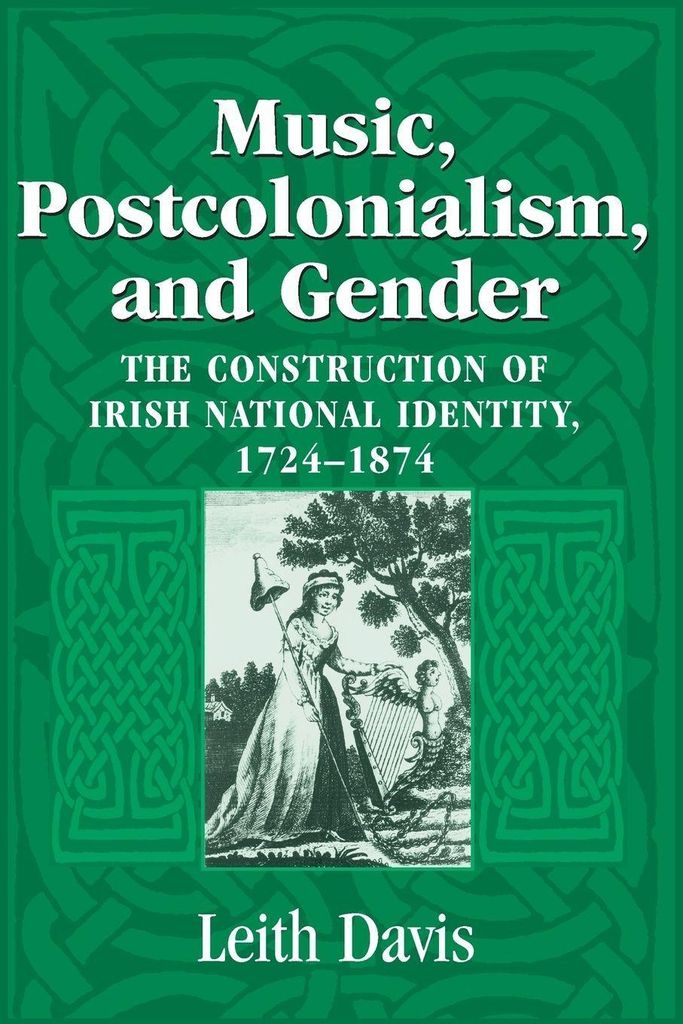 Music, Postcolonialism, and Gender: The Constru. Davis, Leith.