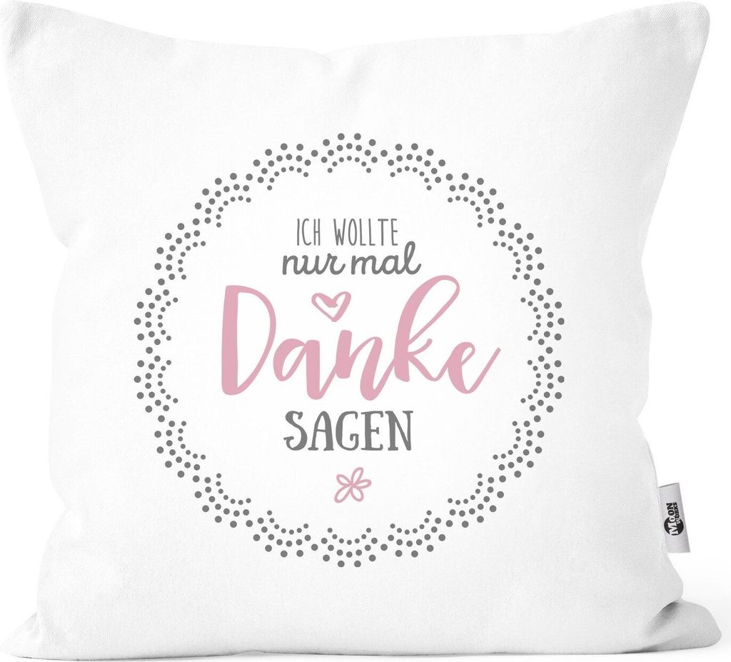 Kissen-Bezug Geschenk zum Muttertag Ich wollte nur mal danke sagen Geschenk Spruch Kissen-Hülle Deko-Kissen Baumwolle MoonWorks Kissen rosa wei...