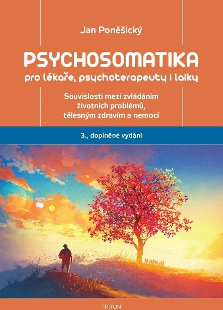 Psychosomatika pro lékaře, psychoterapeuty i laiky | Jan Poněšický