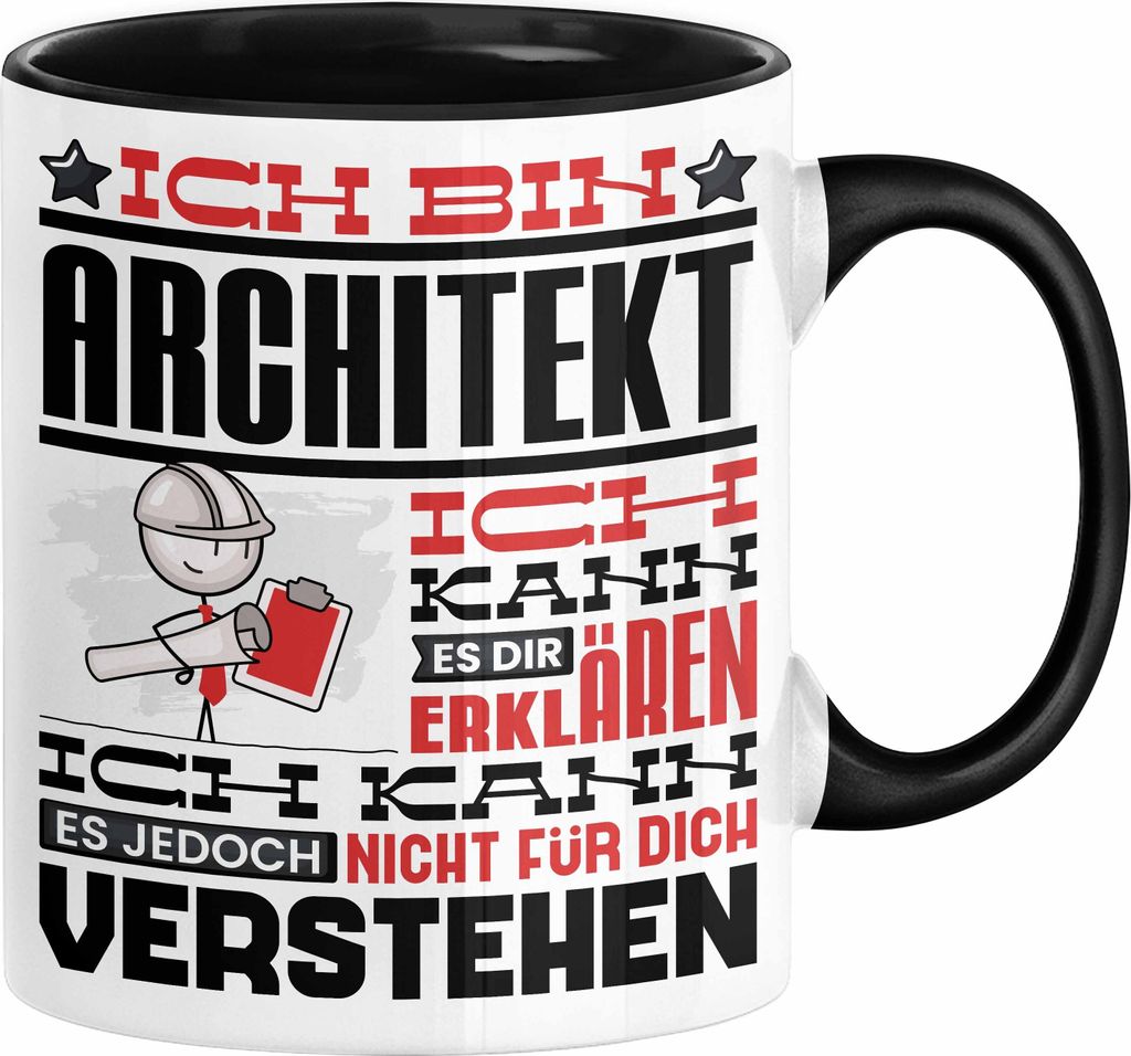 Architekt Geschenk Tasse Geschenkidee für Architekt Geburtstag Lustiger Spruch Ich Bin Architekt Ich Kann Es Dir Erklären Aber Nicht Für Dich Ve...