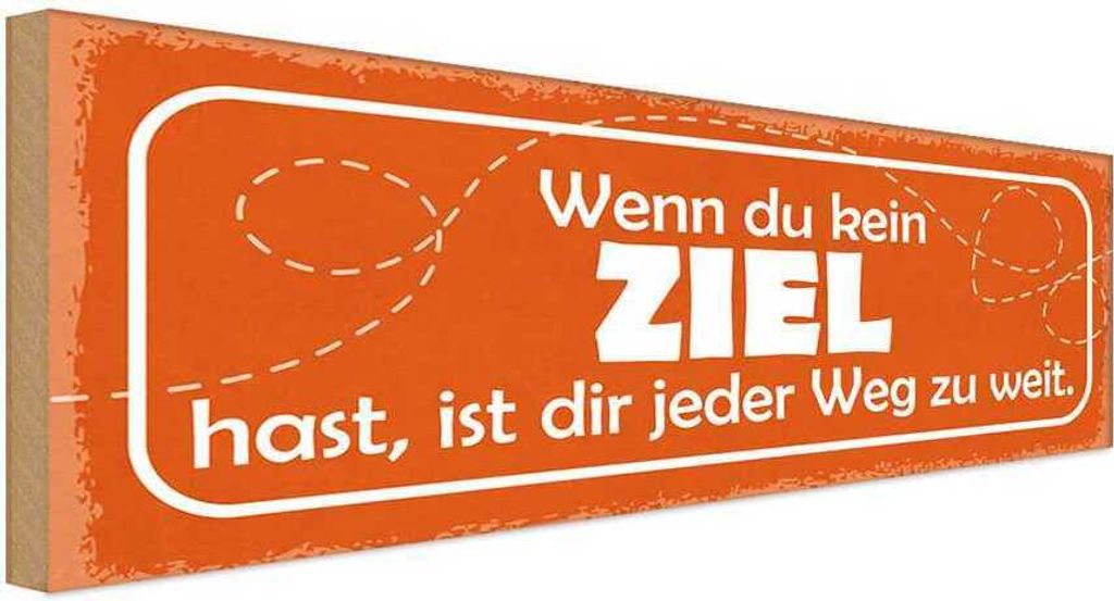 vianmo Holzschild 10x27 cm wenn kein Ziel jeder Weg zu Weit Spruch Zitat