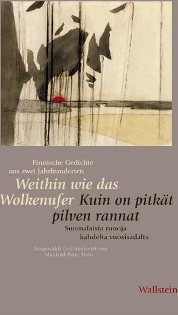 Weithin wie das Wolkenufer / Kuin on pitkät pilven rannat