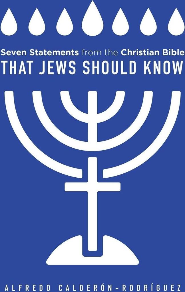 Seven Statements from the Christian Bible that Jews Should Know