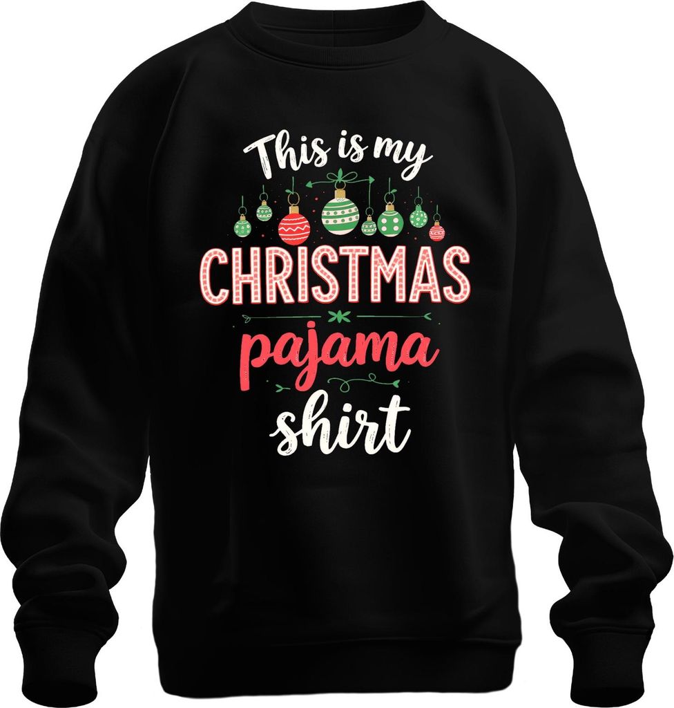 This is my CHRISTMAS pajama shirt Weihnachten Pyjama Geschenk Uni Sweatshirt Pullover, Schwarz, 3XL