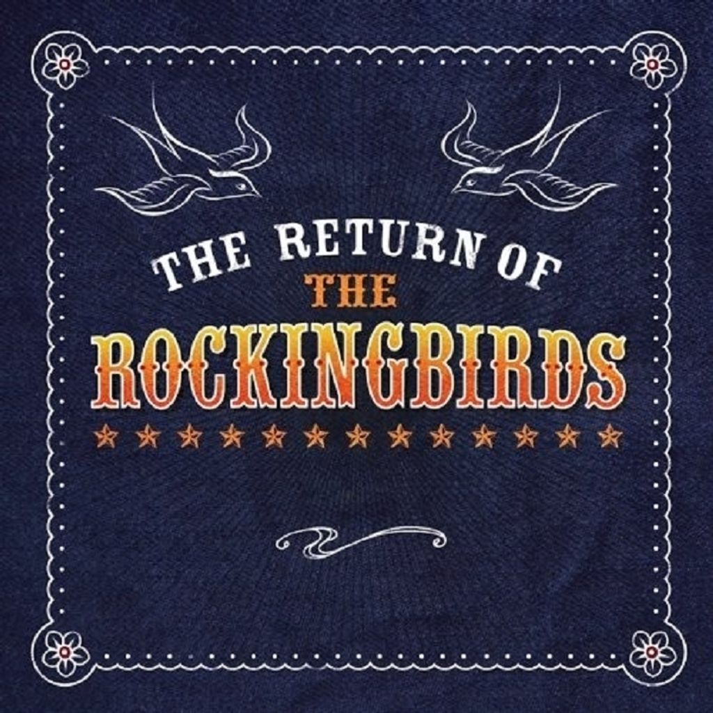 Rockingbirds,The-The Return Of The Rockingbirds