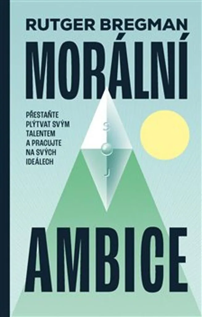 Morale Ambition par Rutger Bregman - Essai Broché en Version Française