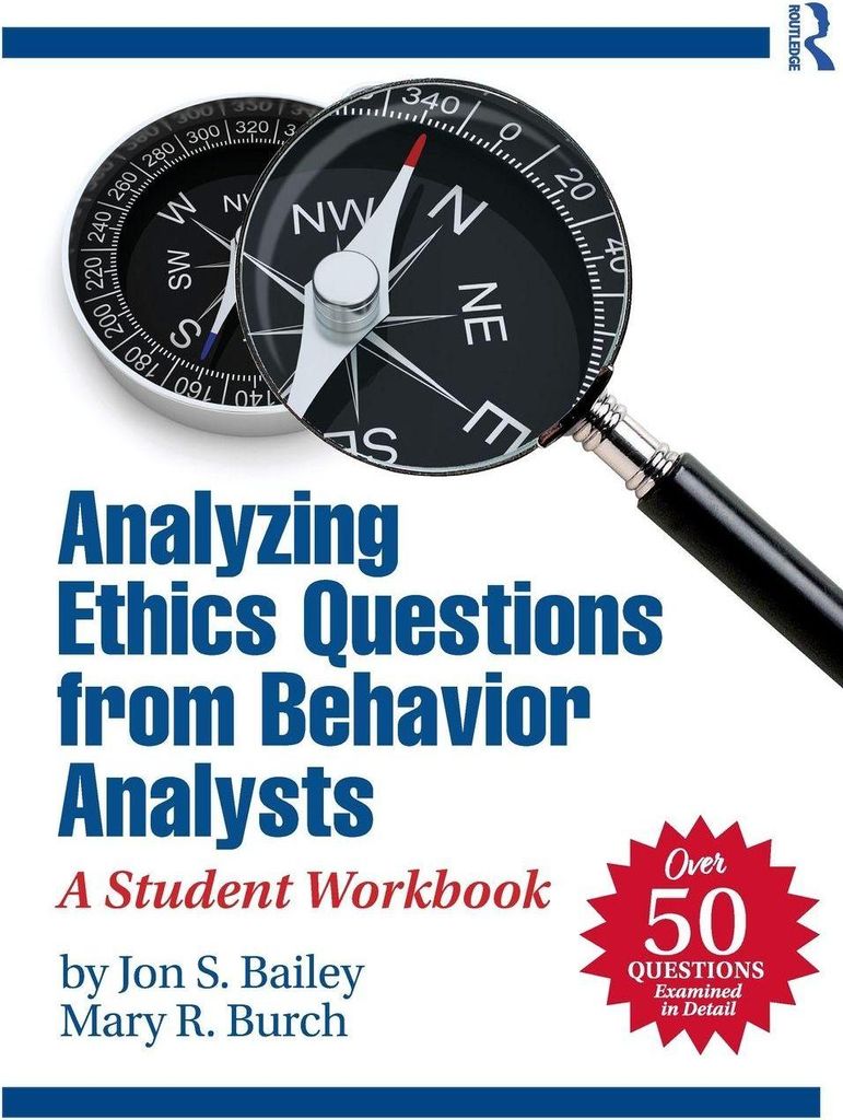 Bailey, J: Analyzing Ethics Questions from Behavior Analysts