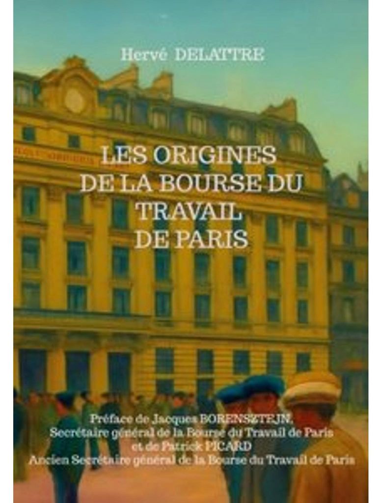 Les origines de la Bourse du Travail de Paris