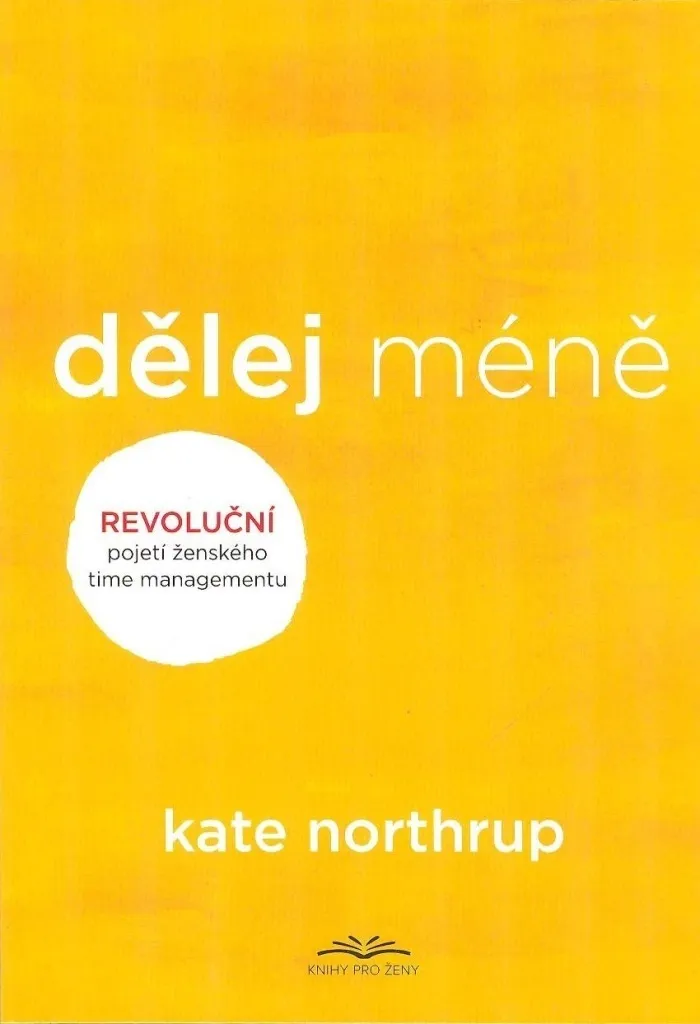 Do Less Kate Northrup : La méthode révolutionnaire de gestion d'énergie
