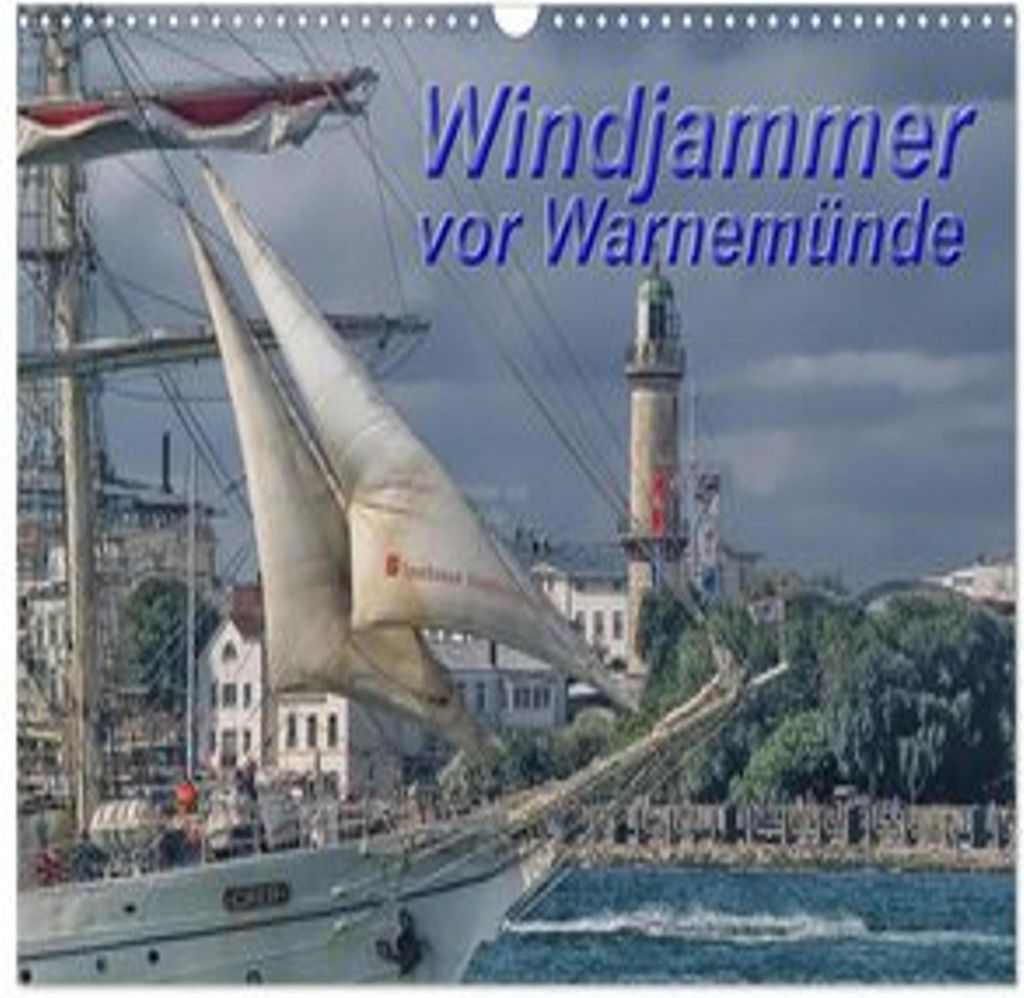 Windjammer vor Warnemünde (Wandkalender 2026 DIN A3 quer), CALVENDO Monatskalender