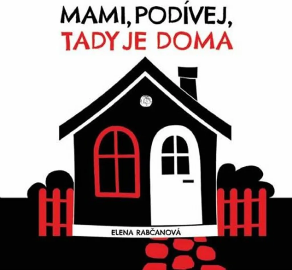 Livre illustré enfant Mami podívej tady jsme doma Elena Rabčanová