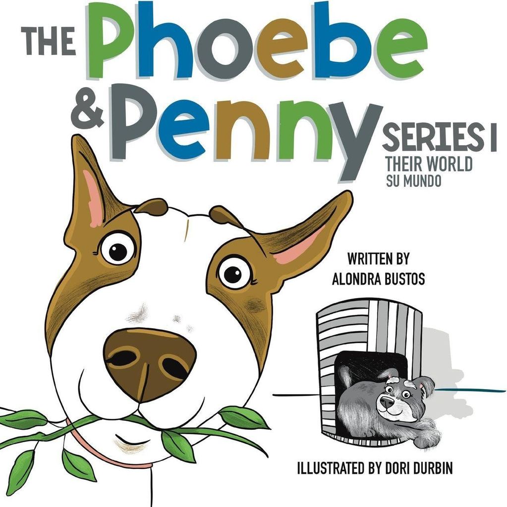 The Phoebe & Penny Series Their World/ La Serie Phoebe y Penny Su Mundo