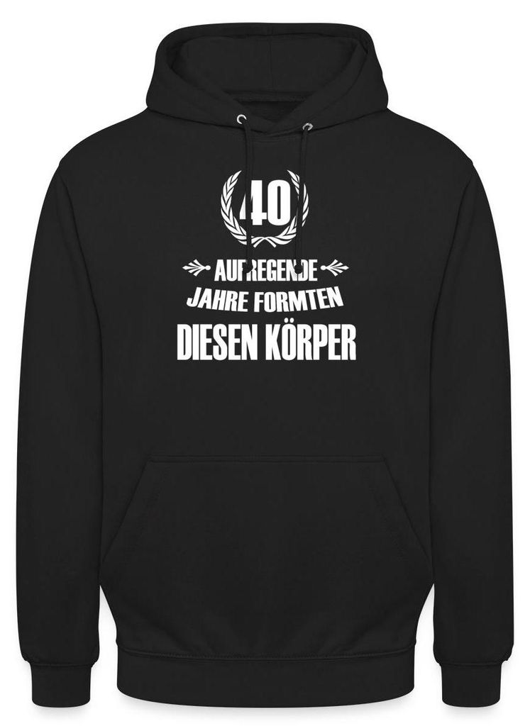 Spreadshirt 40. Geburtstag | Aufregende Jahre Formten Diesen Körper Uni Hoodie, M, Schwarz