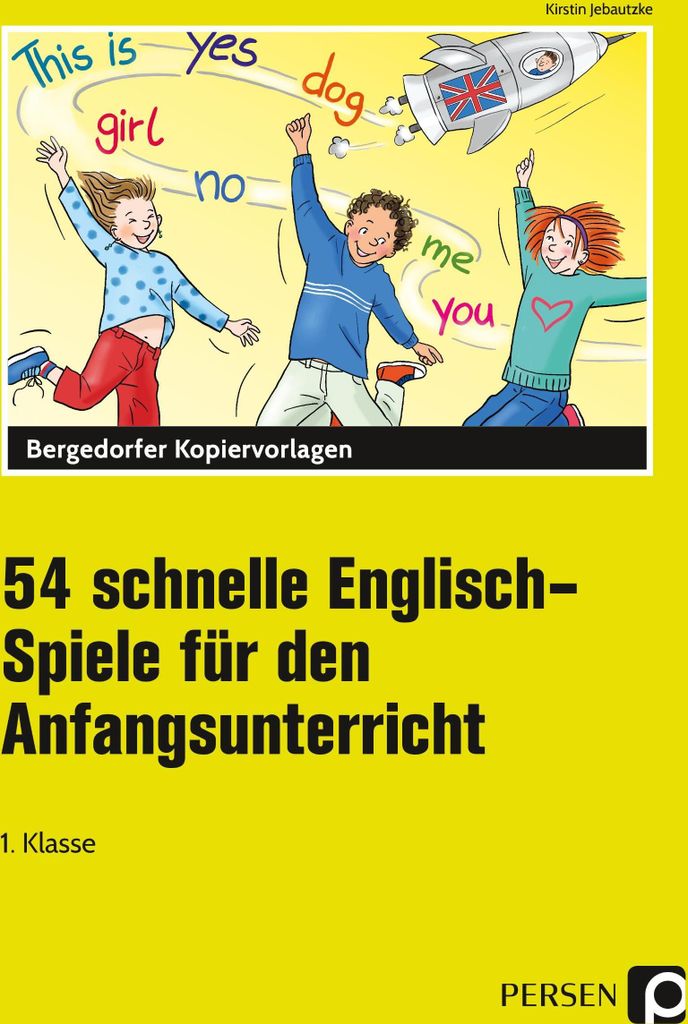 54 schnelle Englisch-Spiele für den Anfangsunterricht