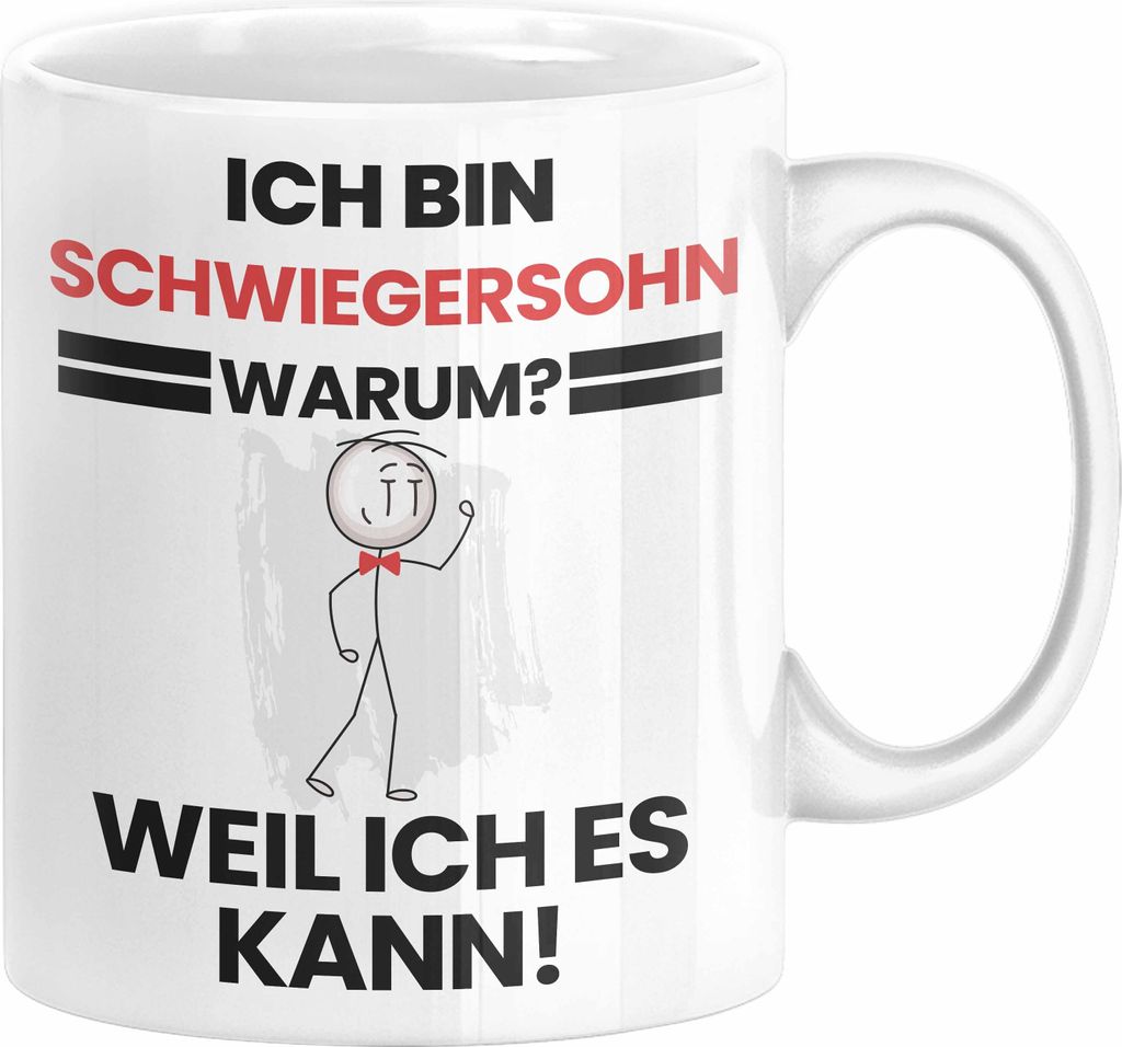 Schwiegersohn Geschenk Tasse Lustiger Spruch Ich Bin Schwiegersohn Warum Weil Ich Es Kann Geschenkidee Bester Schwiegersohn Geburtstag Kaffee-Beche...