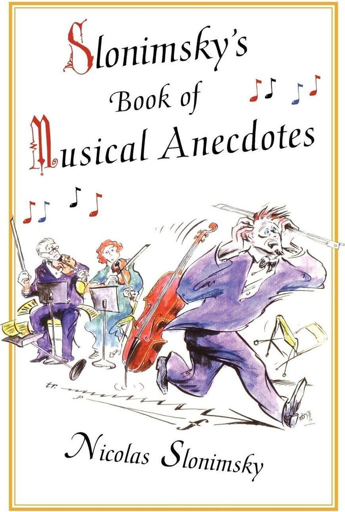Slonimsky's Book of Musical Anecdotes