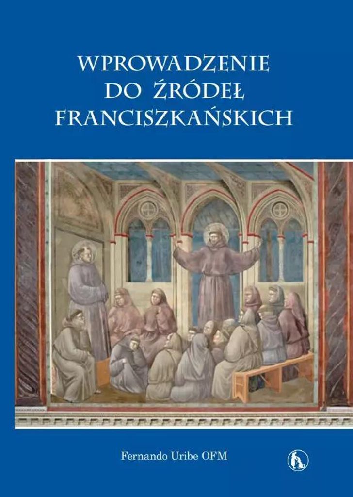 Wprowadzenie do źródeł franciszkańskich